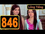 Âm Mưu Và Tình Yêu Tập 846 Thuyết Minh