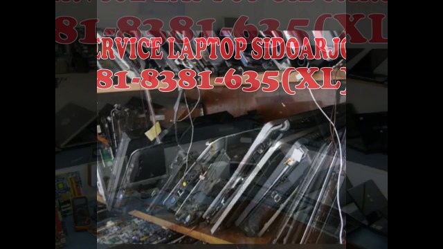 081-8381-635(XL), Service Laptop Sidoarjo, Servis Komputer Sidoarjo, Pusat Service Laptop Sidoarjo