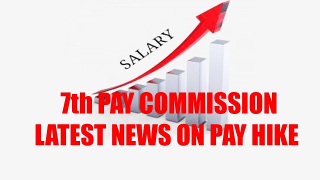 7th Pay Commission: Latest update on pay hike, basic minimum pay increased | Oneindia News