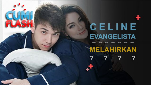 Celine Evangelista Melahirkan? - CumiFlash 18 September 2017