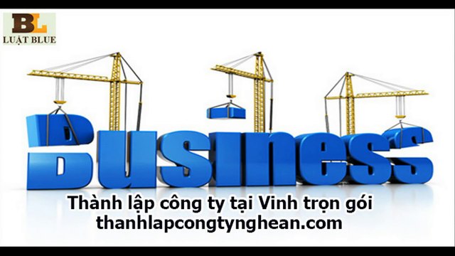 Dịch vụ thành lập công ty tại Nghệ An