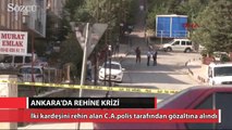 Ankara'da silahlı rehine krizi