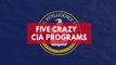 Five crazy CIA programmes you won't believe actually existed