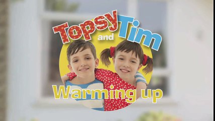 Topsy and Tim   Warming Up