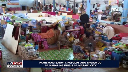 Pamilyang bakwit, patuloy ang pagkayod sa harap ng krisis sa Marawi City