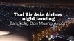 Thai Air Asia Airbus night landing in Bangkokg Don Muang Airport (DMK)