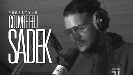 SADEK - Freestyle Couvre Feu sur OKLM Radio 13/09/17