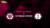 West ham vs Tottenham Match Preview | FWTV