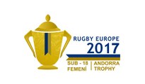 RUGBY EUROPE WOMEN'S U18 SEVENS TROPHY 2017 - ANDORRA