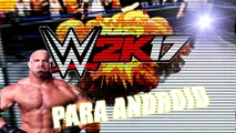 Descarga WWE 2K17 Para Android - MOD