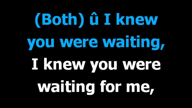 I knew you were waiting - George michael - Karaoke - Lyrics