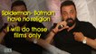 Sanjay- Spiderman- Batman films have no religion, I will do those films only