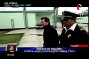 Callao: detienen a chofer por intentar sobornar a policía en aeropuerto Jorge Chávez