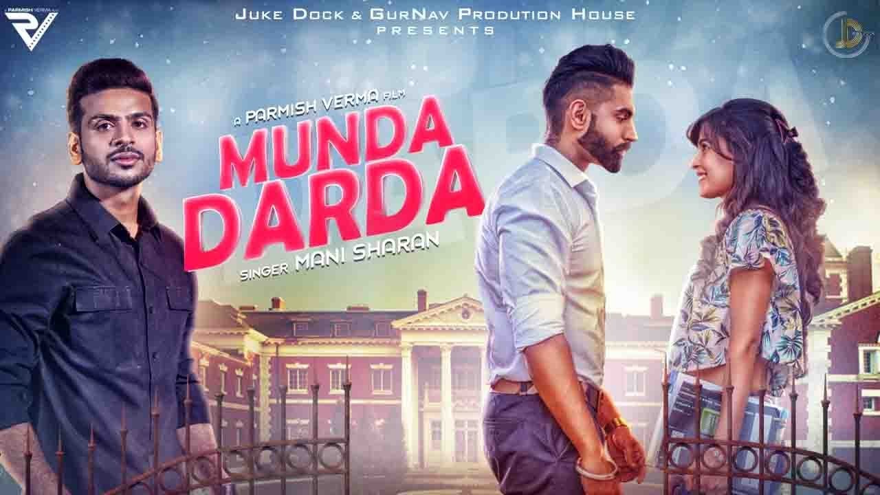 Munda Darda by Mani Sharan _ Parmish Verma & Disha Pandey _ Punjabi Romantic Song