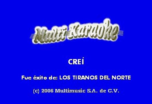 Los Tiranos del Norte - Creí (Karaoke)