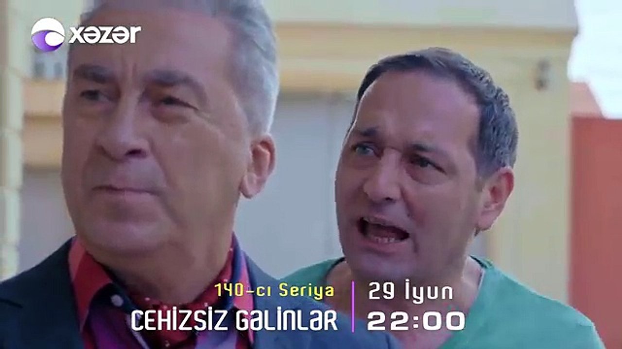 "Cehizsiz Gəlinlər" serialı Anons – 140-cı seriya
