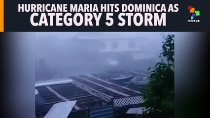 Hurricane Maria Hits Dominica As Category 5 Storm