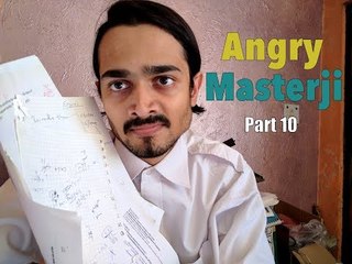 BB Ki Vines- - Angry Masterji- Part 10 -