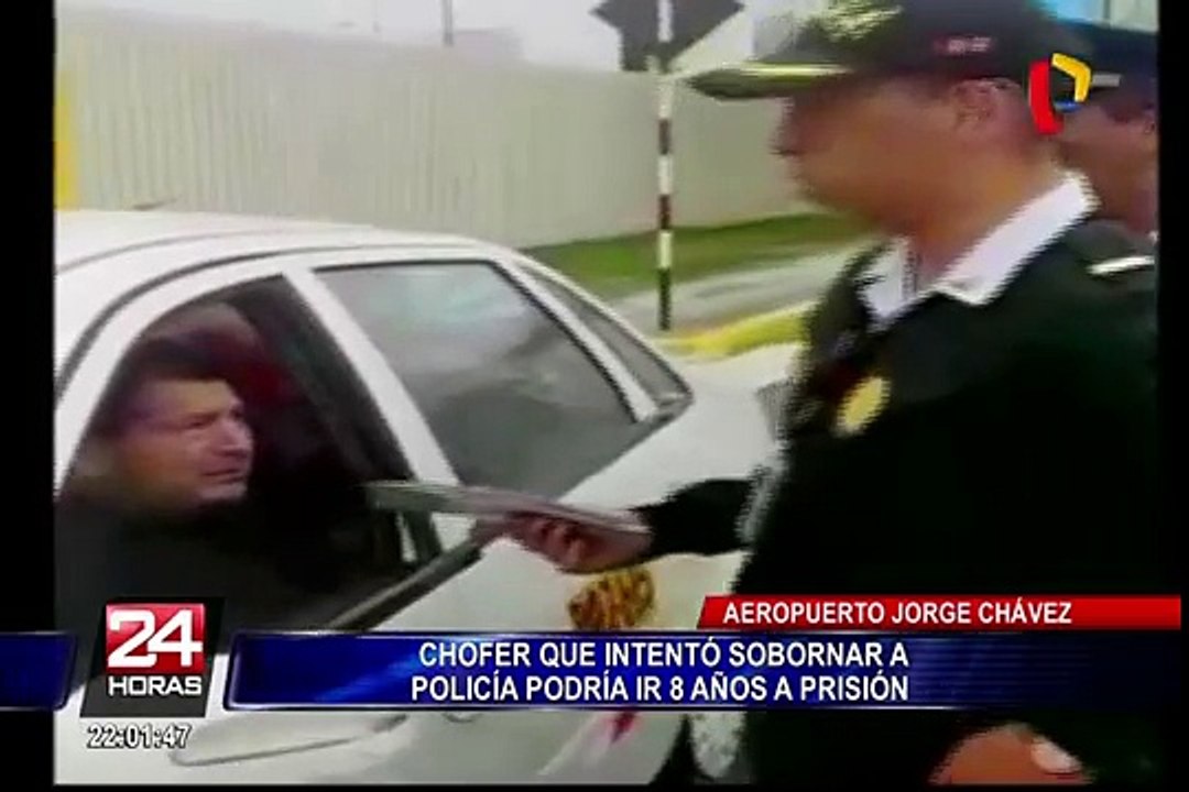 Callao: conductor podría ser condenado a 8 años de cárcel por sobornar a policía