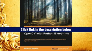 FREE [DOWNLOAD] OpenCV with Python Blueprints Michael Beyeler For Kindle