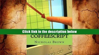 PDF  CoffeeScript: Your guide book on App Development with CoffeScript Nicholas Brown Full Book