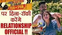 Khatron Ke Khiladi 8: Hina Khan and Rocky to make RELATIONSHIP OFFICIAL on Show | FilmiBeat