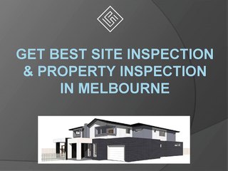 Reliable Property & Site Inspection in Melbourne