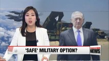 U.S. defense chief hints at military option on North Korea which could spare Seoul from 'grave risk'