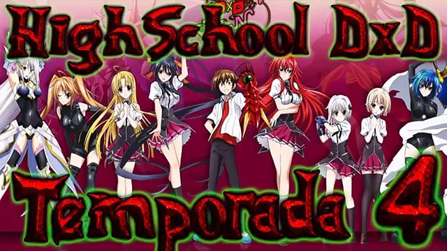 HIGHSCHOOL DXD 4° TEMPORADA | TOKYO GHOUL 3° TEMPORADA | NOTICIAS ANIMES | ESTRENO
