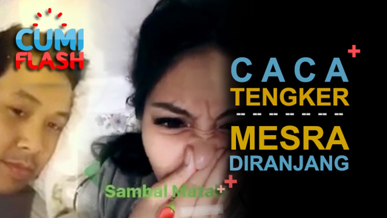 Ups! Caca Tengker dan Suami Mesra Diatas Ranjang - CumiFlash 19 September 2017