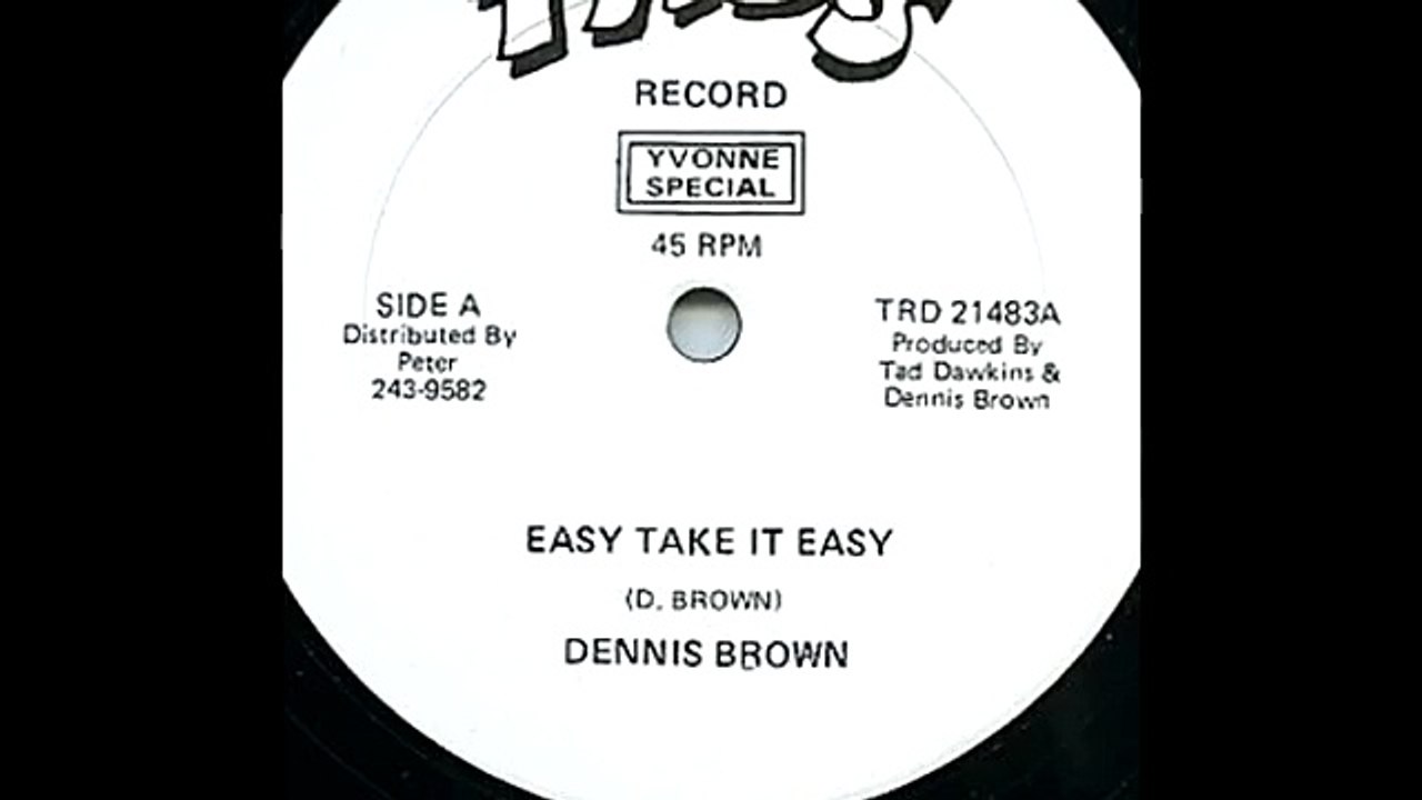 Dennis Brown - Easy Take It Easy