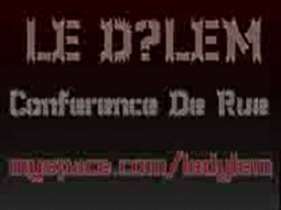 LE DYLEM - CONFERNECE DE RUE