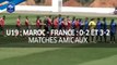 U19, amical : Maroc - France (0-2 et 3-2) 2017, le résumé I FFF