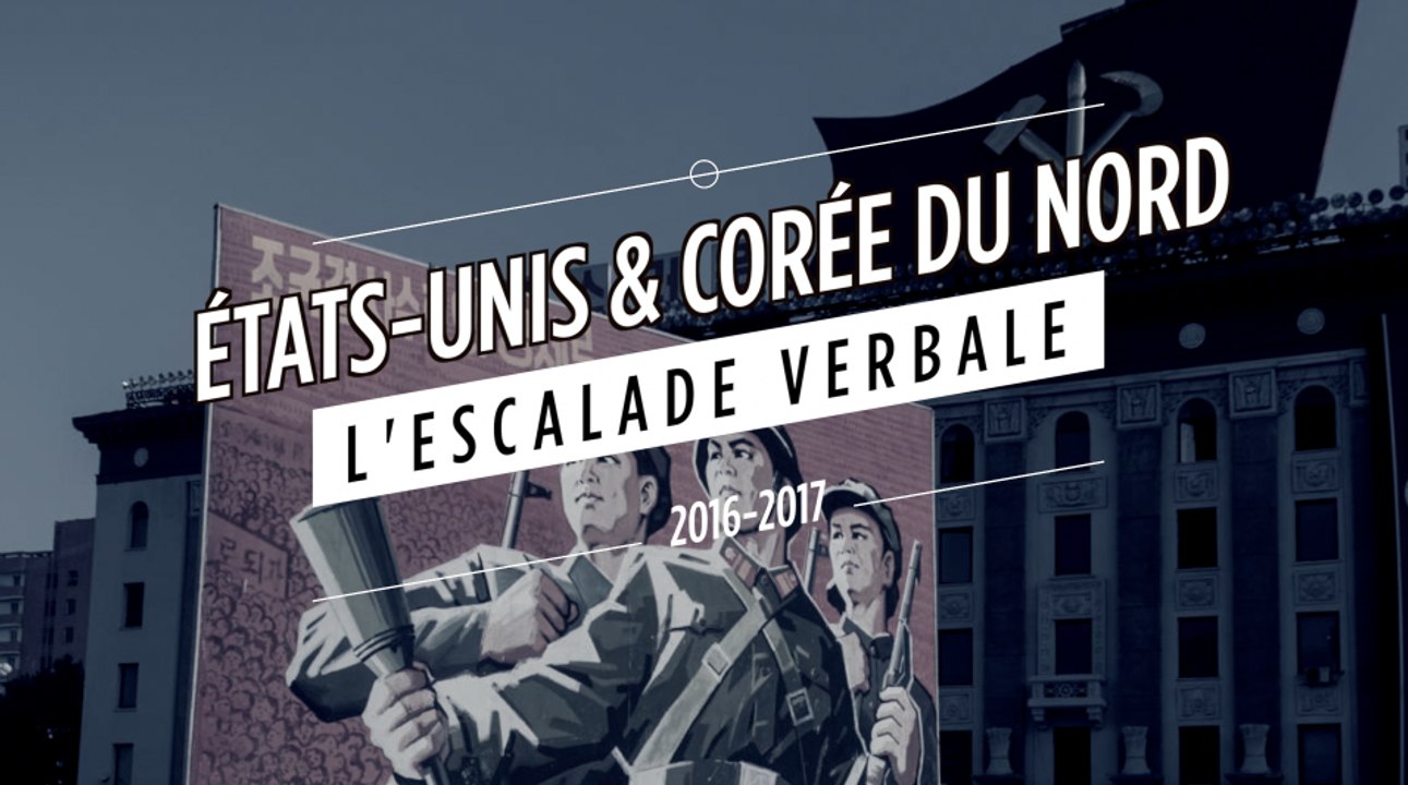États-Unis / Corée du Nord : l'escalade verbale