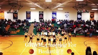 GRWM: Cheering For Basketball!