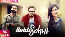 Bahli Sohni Full HD Video Song Kamal Khaira - Parmish Verma - Preet Hundal - Latest Punjabi Song 2017