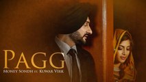 Pagg Full HD Video Song Money Sondh Ft Kuwar Virk - Happy Randhawa - Latest Punjabi Songs 2017