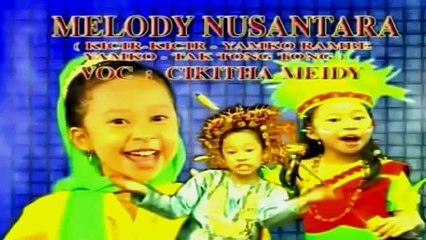 Lagu Anak Anak -- Melodi Nusantara -- Cikitha Meidy