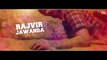 Daler (Full HD Song) Rajvir Jawanda Ft. MixSingh | Full Video | Latest Punjabi Songs 2017