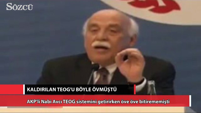 AKP'li Nabi Avcı TEOG sistemini getirirken öve öve bitirememişti