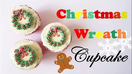 [Christmas Recipe 聖誕食譜] How to make Christmas Wreath Cupcake 聖誕花圈杯子蛋糕