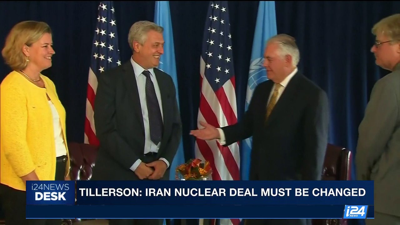 i24NEWS DESK | Tillerson: Iran nuclear deal must be changed | Wednesday, September 20th 2017