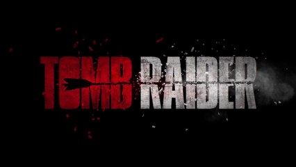 Tomb Raider - Bande-annonce officielle 1 (VO)