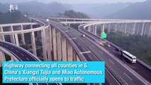 Highway connecting all counties in S. Chinas Xiangxi Prefecture officially opens to traffic