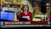 Bursa'da kamyonet paniği (Haber 19 09 2017)