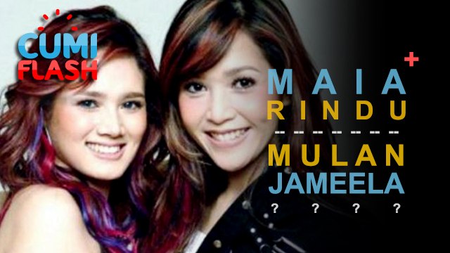 Hah? Maia Estianty Kangen Mulan Jameela - CumiFlash 20 September 2017