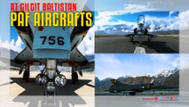 PAF Aircrafts At Gilgit Baltistan