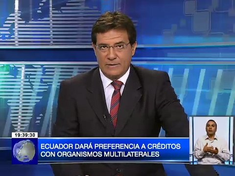 Ecuador dará preferencia a créditos con organismos multilaterales