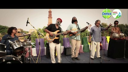 Dettol  Banega Swachh India Anthem by Indian Ocean & Friends