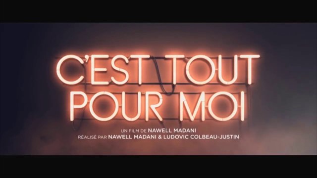 C'EST TOUT POUR MOI (2017) Bande Annonce VF - HD